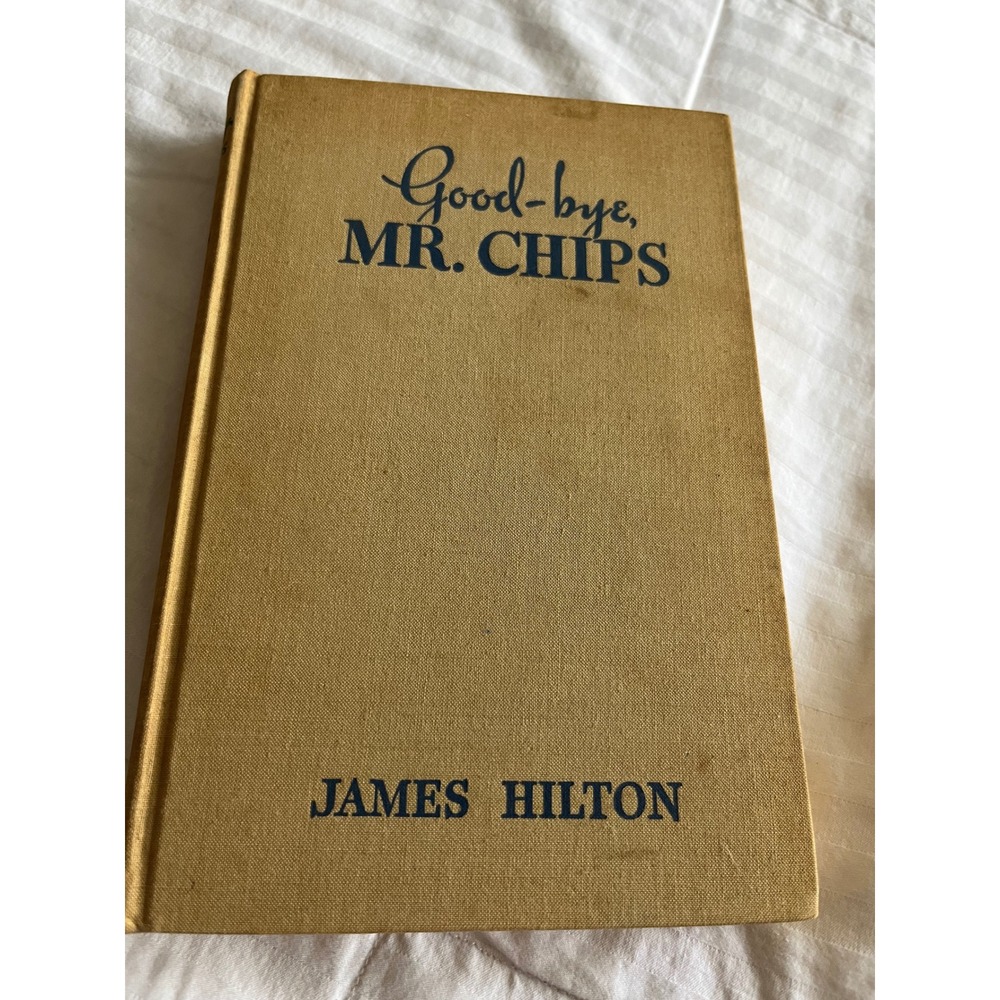 Good-bye Mr. Chips James Hilton 1934 Hardcover Little Brown & Co Vintage Book